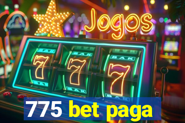 775 bet paga